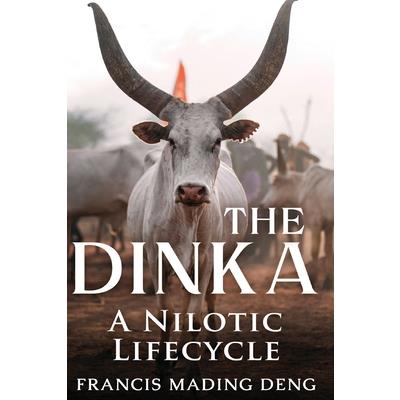 The Dinka A Nilotic of Lifecyle