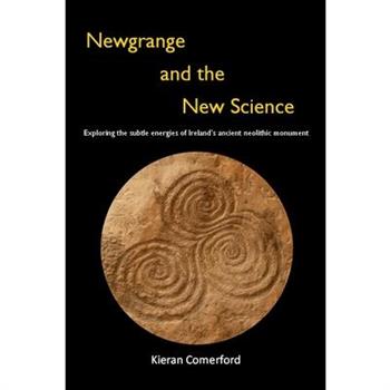 Newgrange and the New Science