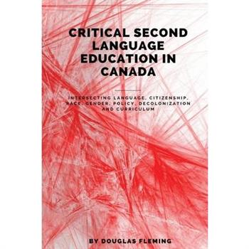 Critical Second Language Education in Canada