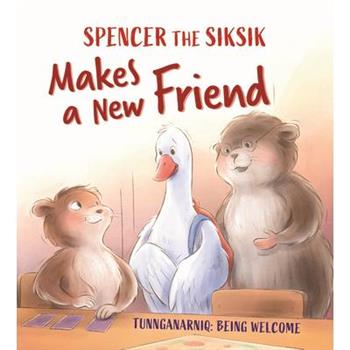 Spencer the Siksik Makes a New Friend