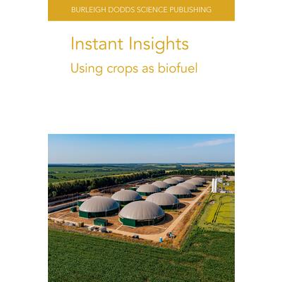 Instant Insights: Using Crops as Biofuel