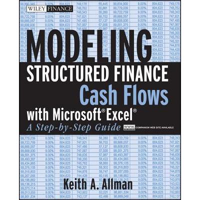 Modeling Structured Finance Cash Flows With Microsoft Excel