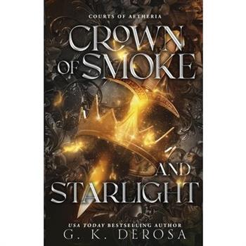 Crown of Smoke and Starlight