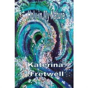 Holy in My Nature