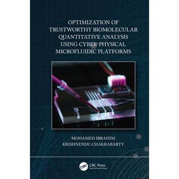 Optimization of Trustworthy Biomolecular Quantitative Analysis Using Cyber-Physical Microfluidic Platforms