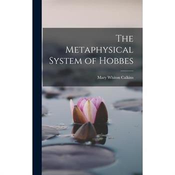 The Metaphysical System of Hobbes