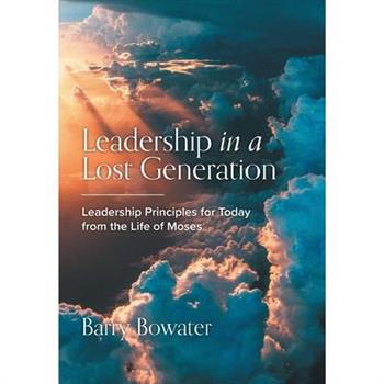 Leadership in a Lost Generation