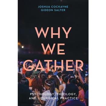 Why We Gather