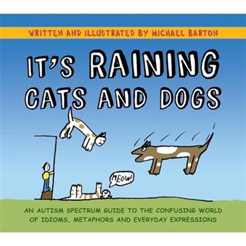 It’s Raining Cats and Dogs
