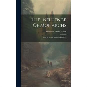 The Influence Of Monarchs