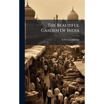 The Beautiful Garden Of India