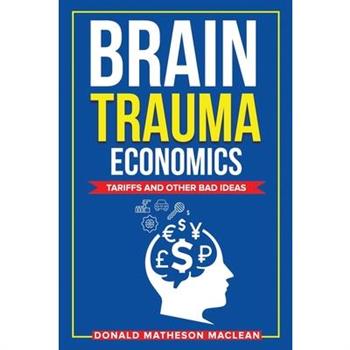 Brain Trauma Economics