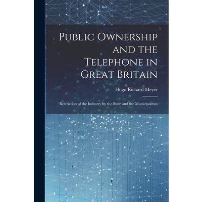 Public Ownership and the Telephone in Great Britain