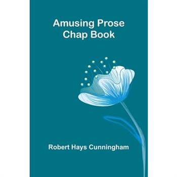 Amusing Prose Chap Book
