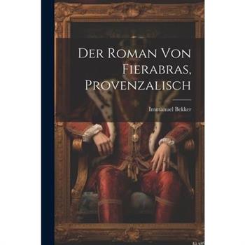 Der Roman Von Fierabras, Provenzalisch