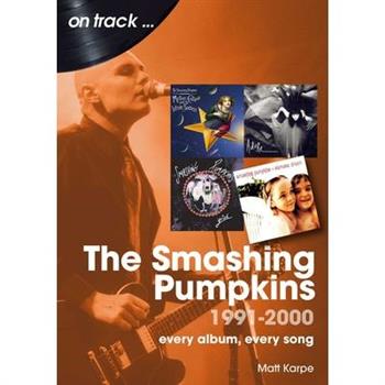 The Smashing Pumpkins 1991 to 2000
