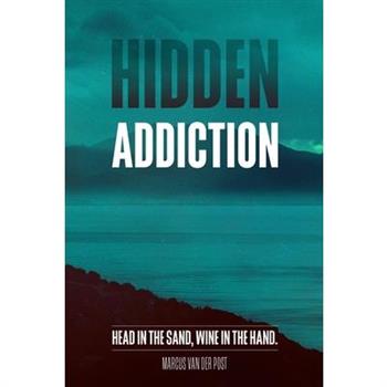 Hidden Addiction