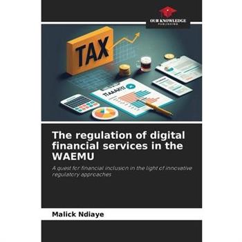 The regulation of digital financial services in the WAEMU