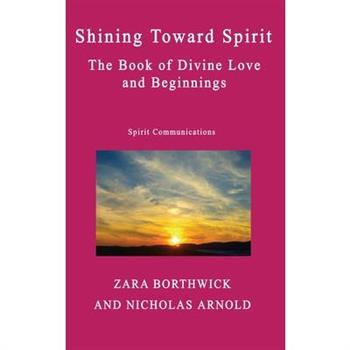 Shining Toward Spirit