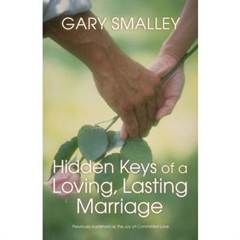 Hidden Keys of a Loving, Lasting Marriage
