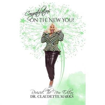 Congratulations. On The New You!