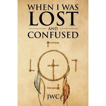 When I Was Lost and Confused