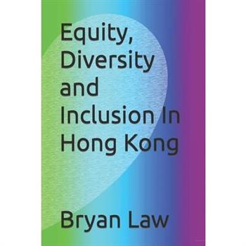 Equity, Diversity and Inclusion In Hong Kong