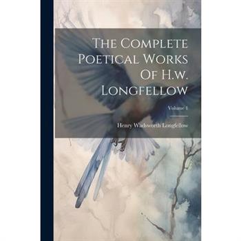 The Complete Poetical Works Of H.w. Longfellow; Volume 1