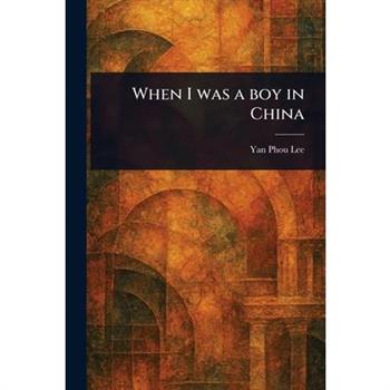 When I Was a Boy in China
