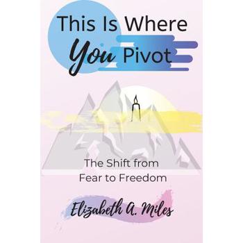 This is Where You Pivot