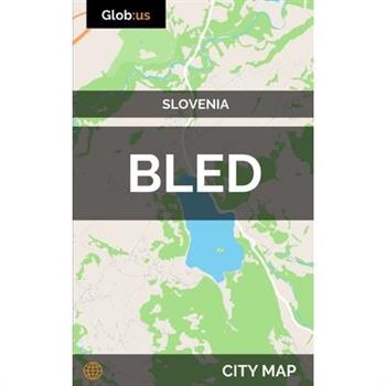 Bled, Slovenia - City Map