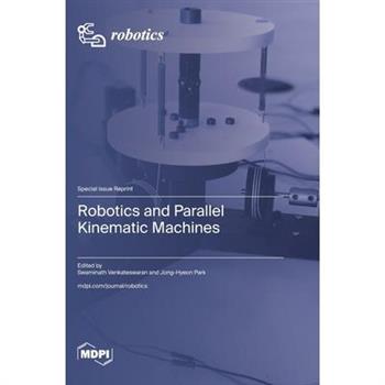 Robotics and Parallel Kinematic Machines