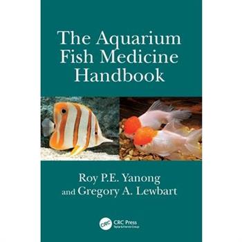 The Aquarium Fish Medicine Handbook