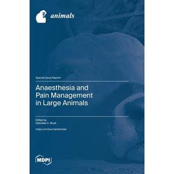 Anaesthesia and Pain Management in Large Animals