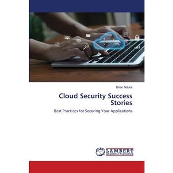 Cloud Security Success Stories