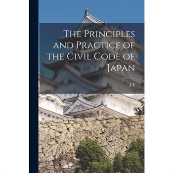 The Principles and Practice of the Civil Code of Japan