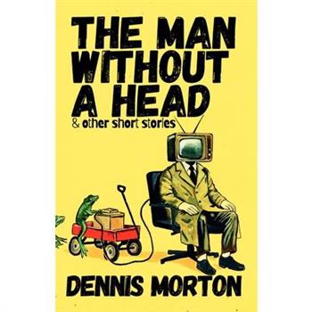 The Man Without A Head