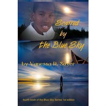 Scarred by the Blue Sky