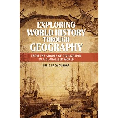 Exploring World History through Geography