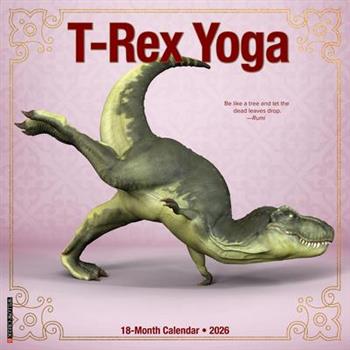 T-Rex Yoga 2026 12 X 12 Wall Calendar