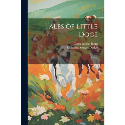 Tales of Little Dogs