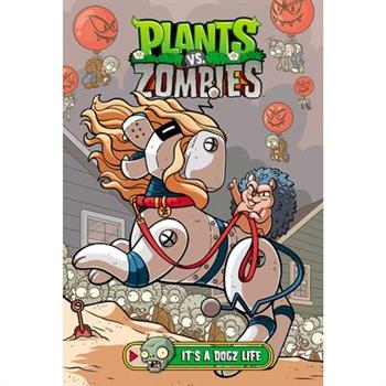 Plants vs. Zombies Volume 25: It's a Dogz Life