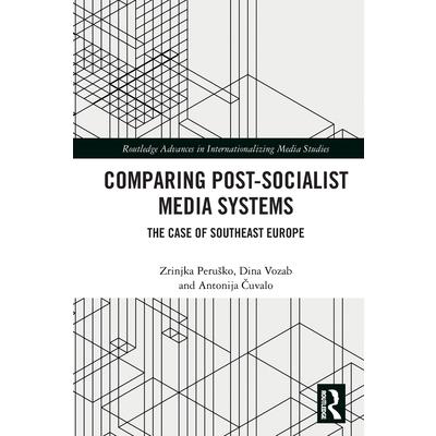 Comparing Post-Socialist Media Systems