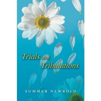 Trials and Tribulations