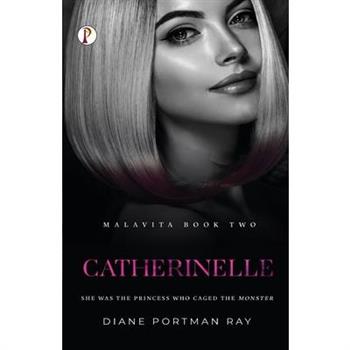 Catherinelle (MALAVITA Book 2)