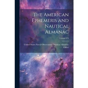 The American Ephemeris and Nautical Almanac; Volume 979
