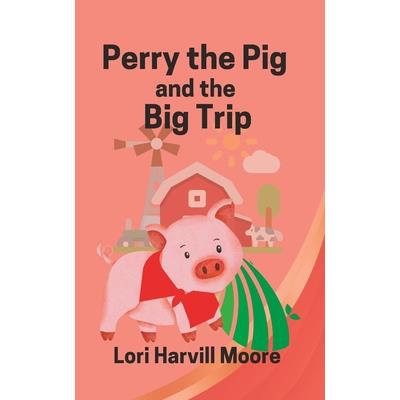 Perry the Pig and the Big Trip