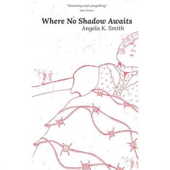 Where No Shadow Awaits