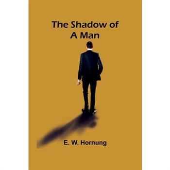 The Shadow of a Man