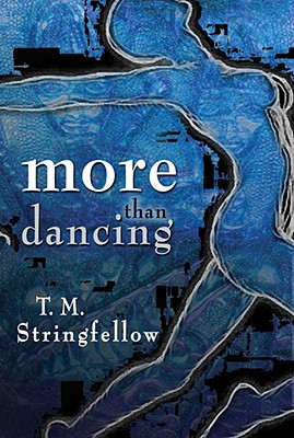 More than Dancing